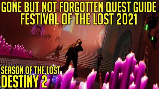 Gone But Not Forgotten Quest Guide - Festival Of The Lost 2021 | Destiny 2