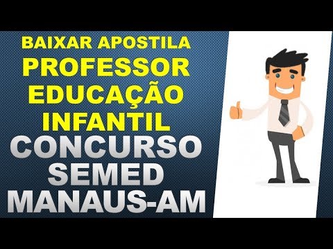 BAIXAR Apostila Concurso SEMED Manaus - PROFESSOR  EDUCAÇÃO INFANTIL