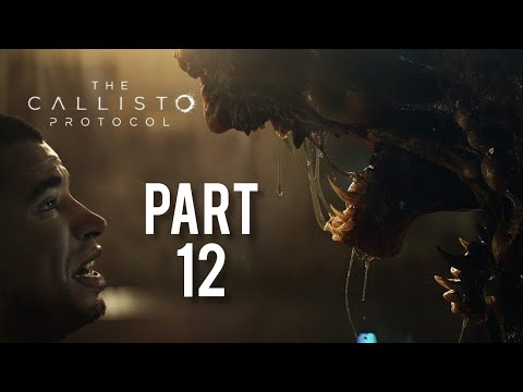 THE CALLISTO PROTOCOL PS5 WALKTHROUGH gameplay PART 12