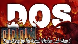 DOOM Knee Deep in The Dead: Phobos Lab Map 5 DOS