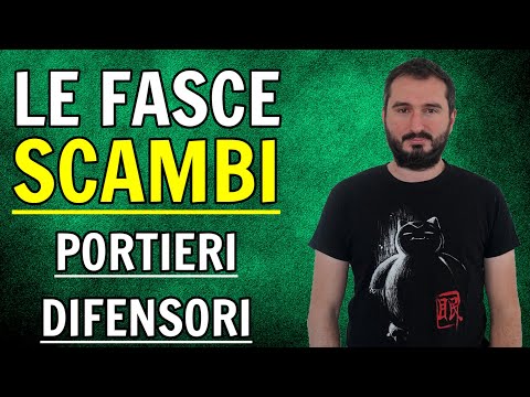 FASCE SCAMBI al FANTACALCIO - Portieri e Difensori - Nomi e Consigli per la tua ASTA di RIPARAZIONE