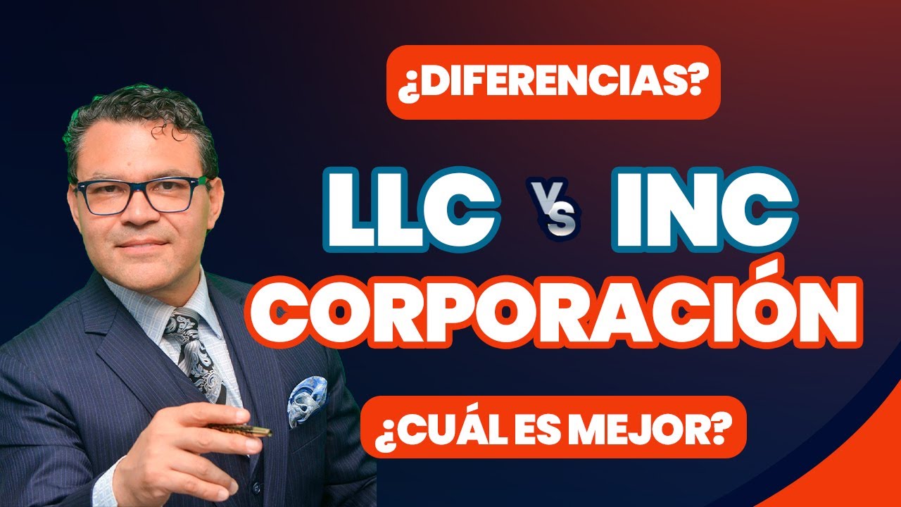 Cuál es la diferencia entre INC y LLC LAS VENTAJAS DE CADA UNA...