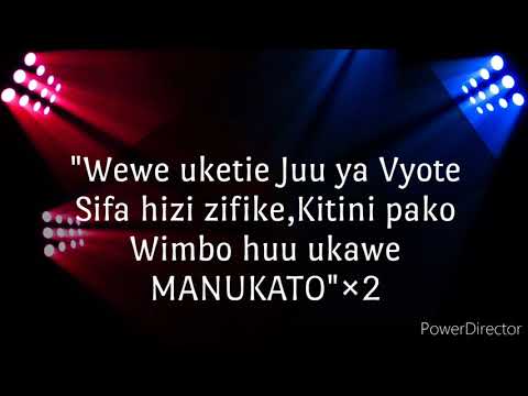 MANUKATO COVER (FANUEL SEDEKIA) By Dhabihu za Sifa. lyrics Video