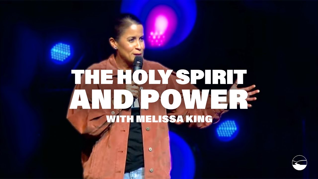 1/19/22 – Melissa King – “The Holy Spirit And Power”