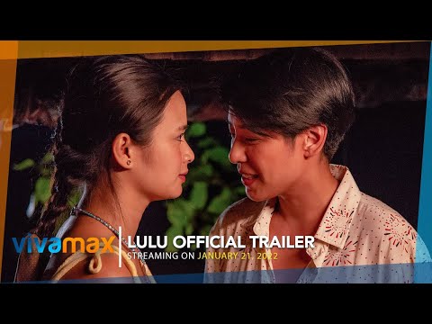 thumbnail-LULU | Official Trailer | Streaming this January 21, 2022 on Vivamax!