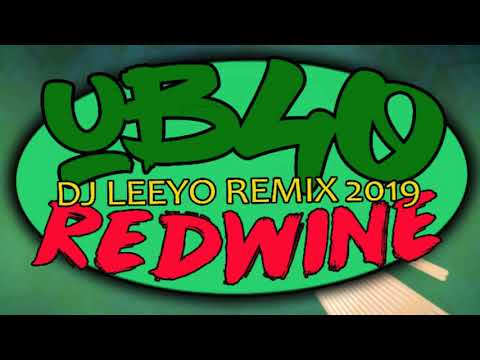 UB40 - Red Wine ( Dj Leeyo Remix 2019 )