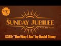 The Sunday Jubilee S3E4: The Way I Am by David Olney