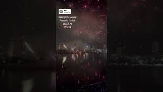 2023.6.24ダナン国際花火大会　Da Nang International Fireworks Festival DIFF2023