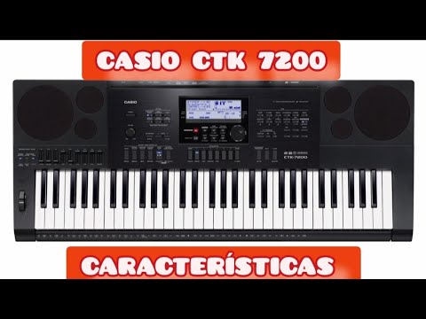 CASIO CTK 7200 CARACTERÍSTICAS Y TODO LO QUE NECESITÁS SABER. EN ESPAÑOL 