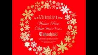 Tohoshinki - Winter Rose Full Audio