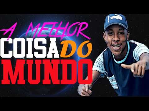 MC Pikachu e MC Guizinho - A Melhor Coisa do Mundo- Lyric Vídeo