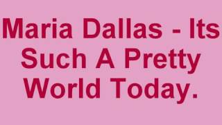 Maria Dallas - Its Such A Pretty World Today (1967)