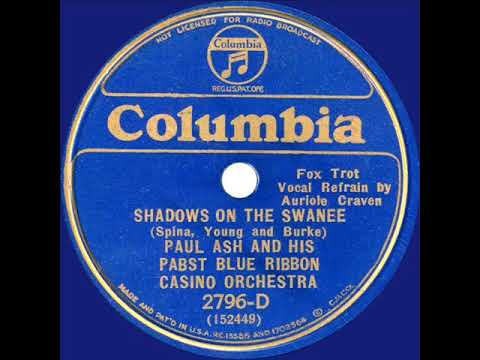 1933 Paul Ash - Shadows On The Swanee (Auriole Craven, vocal)