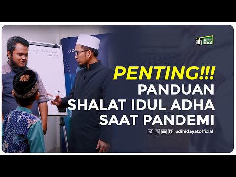 Penting! Panduan Shalat Idul Adha Saat Pandemi - Ustadz Adi Hidayat Taqmir.com