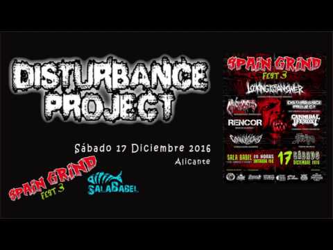 Disturbance Project  (live III Spain Grind Fest, 17-12-2016)