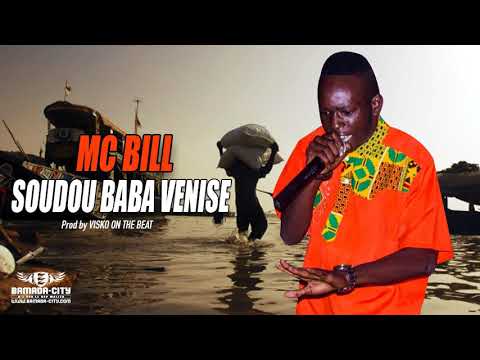MC BILL - SOUDOU BABA VENISE