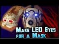 How to Make LED Eyes For a Mask! Light Up Eyes ...