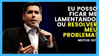 RESOLVA SUA VIDA AGORA! No espere pelo favor do mundo | Motive-se