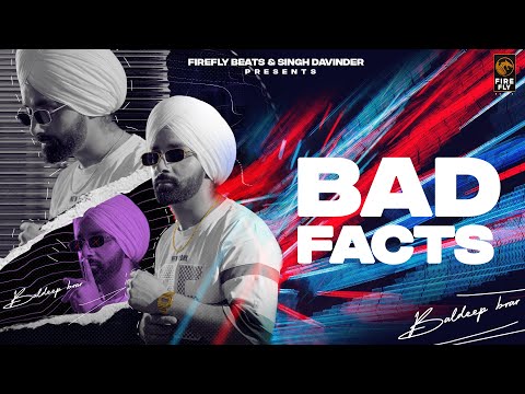 Bad Facts (Official Video) Baldeep Brar | Ary B | Davinder Malhi | FireFly Beats