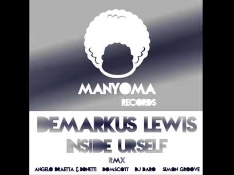 Demarkus Lewis - Inside  Urself - Domscott Remix (Domscott Remix)