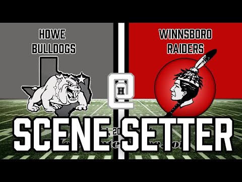 Howe Bulldogs Scene Setter vs. Winnsboro Red Raiders, 10/1/2021