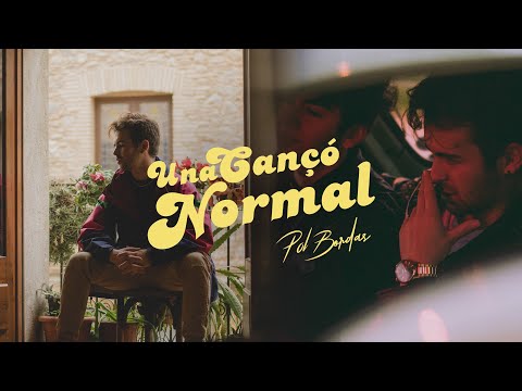 Pol Bordas - Unacançónormal (Videoclip Oficial)
