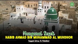 Download lagu SIAPAKAH SOSOK HABIB AHMAD BIN MUHAMMAD AL MUHDHOR ?? | Sayyid Idrus Al Muhdhor mp3