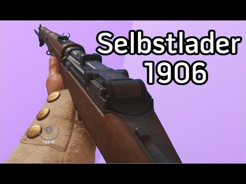 Battle Field1[Selbstlader 1906 Montage]