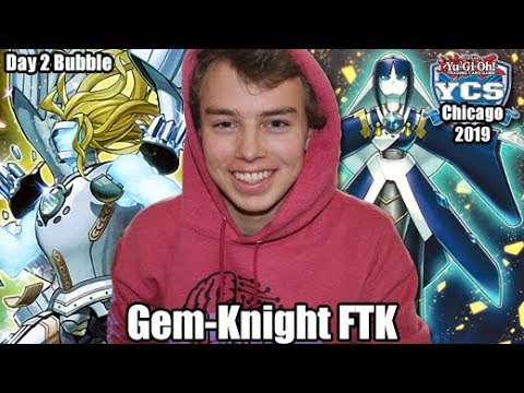 Gem-Knight FTK - YCS Chicago 2019 Day 2 Bubble Yugioh Deck Profile