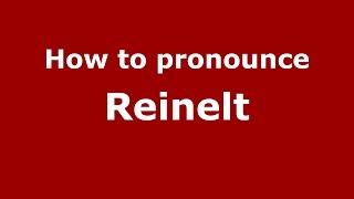 How to pronounce Reinelt