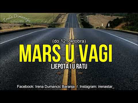 MARS U VAGI ♂️♎ (do 12. oktobra) – LJEPOTA I U RATU