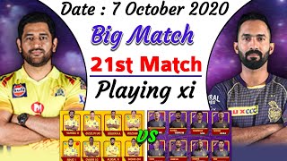 IPL 2020 - 21st Match || Chennai vs Kolkata Match Playing xi | KKR vs CSK Match Playing 11 | CSKvKKR