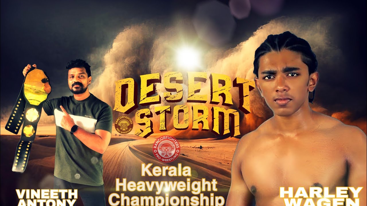 Vineeth Antony(c) vs Harley Wagen Kerala Heavyweight Championship Match Desert Storm 2023