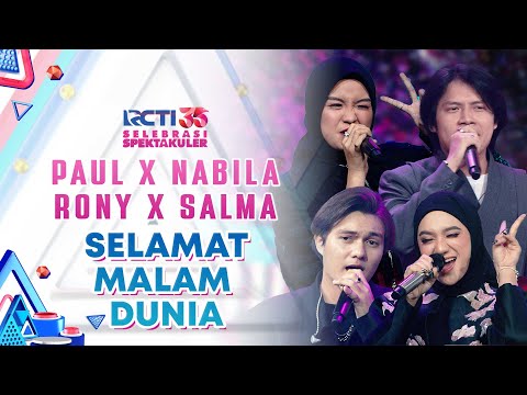 Paul x Nabila x Rony x Salma - Selamat Malam Dunia | SELEBRASI SPEKTAKULER RCTI 35