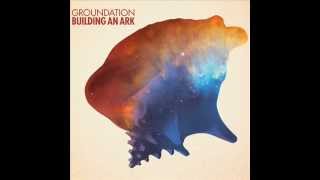 Groundation - Bulding An Ark Album