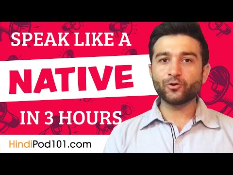 You Just Need 3 Hours! You Can Speak Like a Native Hindi Speaker