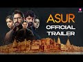 Asur Season 1 Official Trailer Jio Cinema Arshad Warsi Barun Sobti Theatrical Trailer