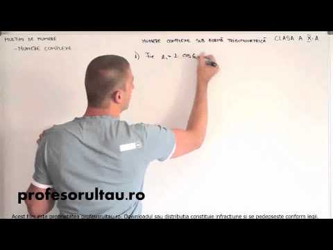 24   Multimi de numere   numere complexe   forma trigonometrica   partea 5 - profesorultau.ro
