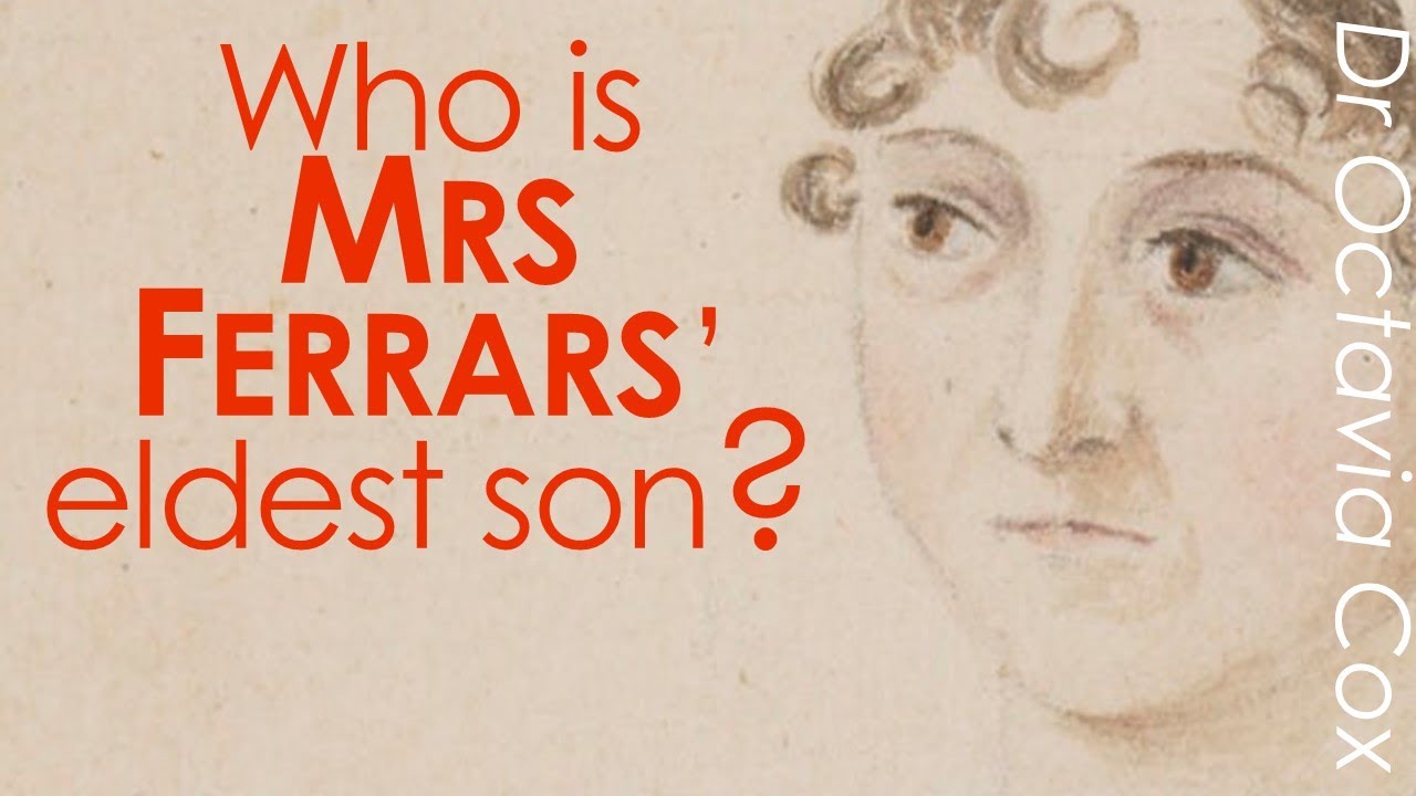 Money & Inheritance in Jane Austen's Sense and Sensibility—Mrs Ferrars, Edward & Robert—ANALYSIS