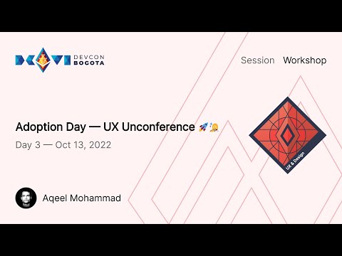 Adoption Day — UX Unconference 🚀👩‍🚀 by Aqeel Mohammad | Devcon Bogotá