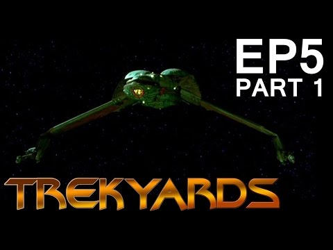 Trekyards EP5 - Klingon Bird Of Prey (Part 1) (Legends)