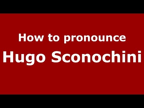 How to pronounce Hugo Sconochini (Spanish/Argentina) - PronounceNames.com