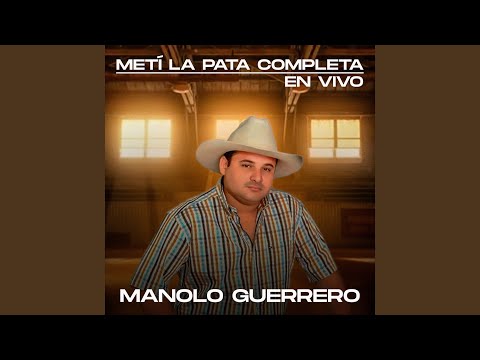 Metí la pata completa (En Vivo)