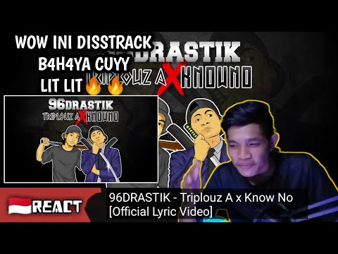 96DRASTIK - Triplouz A x Know No [Official Lyric Video] Indonesia Reaction