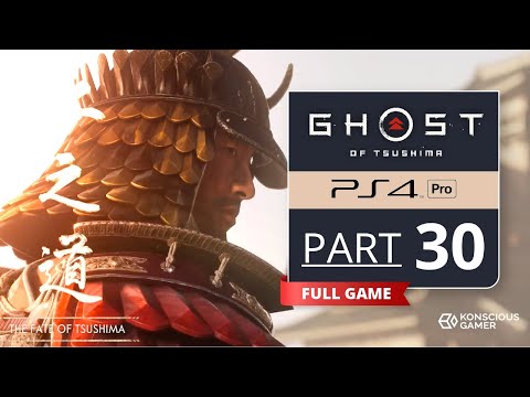 Ghost of Tsushima - Walkthrough Part 30 [Fate of Tsushima]