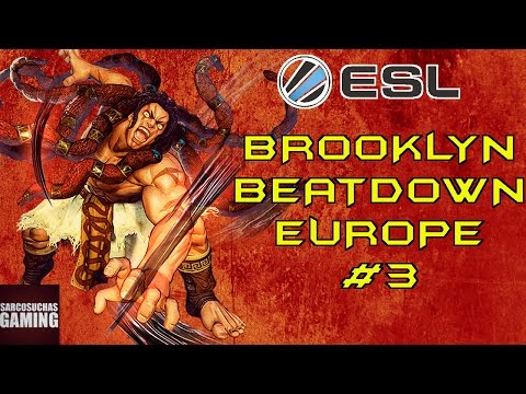 Street Fighter V - ESL Europe Brooklyn Beatdown #3