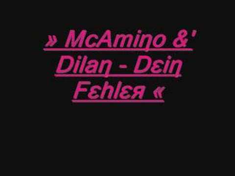 McAmino &' Dilan - Dein Fehler