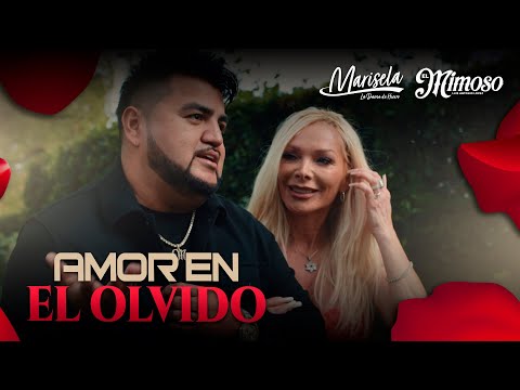 Marisela,Mimoso - Amor En El Olvido (Video Oficial)