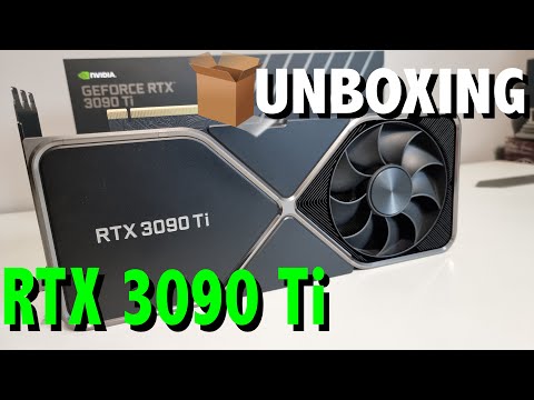 UNBOXING RTX 3090 Ti FOUNDER EDITION + BENCHMARK i9 9980XE