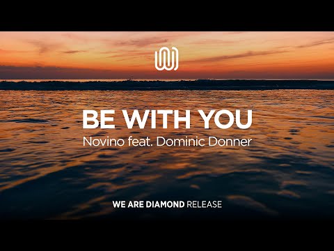 Novino - Be with You (feat. Dominic Donner)